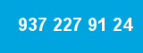 937 227 91 24